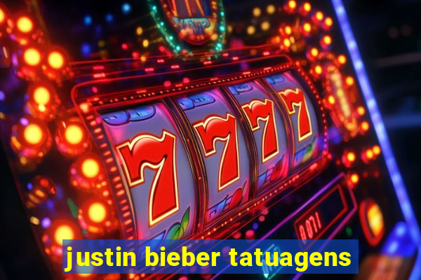 justin bieber tatuagens